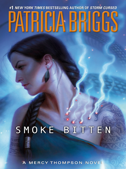 Title details for Smoke Bitten by Patricia Briggs - Wait list